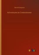 Adventures in Contentment di David Grayson edito da Outlook Verlag
