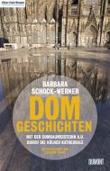 Dom-Geheimnisse di Barbara Schock-Werner, Joachim Frank edito da DuMont Buchverlag GmbH