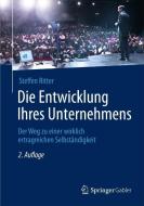 Die Entwicklung Ihres Unternehmens di Steffen Ritter edito da Gabler, Betriebswirt.-Vlg