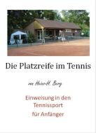 Die Platzreife im Tennis di Heinz-H. Berg edito da Verlagshaus Schlosser