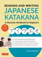 Reading And Writing Japanese Katakana di Emiko Konomi edito da Tuttle Publishing