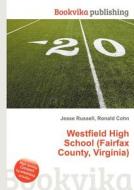 Westfield High School (fairfax County, Virginia) edito da Book On Demand Ltd.