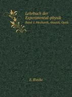Lehrbuch Der Experimental-physik Band 1. Mechanik, Akustik, Optik di E Riecke edito da Book On Demand Ltd.