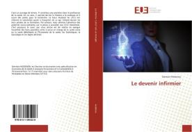 Le devenir infirmier di Germain Hodonou edito da Editions universitaires europeennes EUE