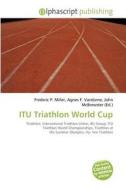 Itu Triathlon World Cup edito da Betascript Publishing