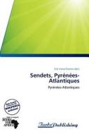 Sendets, Pyrenees-atlantiques edito da Crypt Publishing