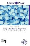 Lamport\'s Bakery Algorithm edito da Chrono Press