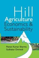 Hill Agriculture di Pawan Sharma edito da NIPA