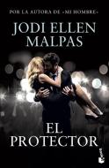 El protector di Jodi Ellen Malpas edito da Booket