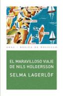 El maravilloso viaje de Nils Holgersson di Selma Lagerlöf edito da Ediciones Akal