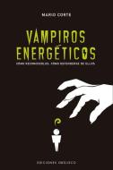 Vampiros Energeticos di Mario Corte edito da OBELISCO PUB INC