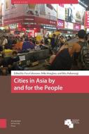 Cities in Asia by and for the People edito da Amsterdam University Press