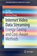 Internet Video Data Streaming di Ye Tian edito da Springer