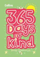 Collins 365 Days Of Kindness di Becky Goddard-Hill, Collins Kids edito da HarperCollins Publishers