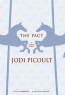 The Pact: A Love Story di Jodi Picoult edito da Harper Perennial