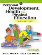 Personal Development, Health And Physical Education, Book 2 di Robert Lees, Adrienne Lees edito da Cengage Learning Australia