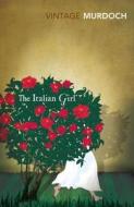 The Italian Girl di Iris Murdoch edito da Vintage Publishing