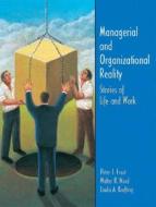 Managerial And Organizational Reality di Peter J. Frost, Walter R. Nord, Linda A. Krefting edito da Pearson Education (us)