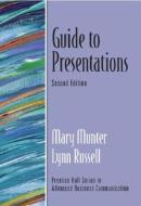 Guide To Presentations di Mary Munter, Lynn Russell edito da Pearson Education (us)