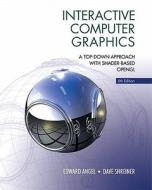 Interactive Computer Graphics: A Top-Down Approach with Shader-Based OpenGL di Edward Angel, Dave Shreiner edito da Addison Wesley Longman