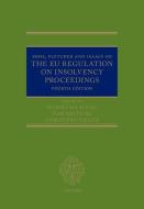 Moss, Fletcher And Isaacs On The EU Regulation On Insolvency Proceedings di Smith edito da OUP Oxford