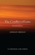 The Conflict of Laws di Adrian Briggs edito da OXFORD UNIV PR