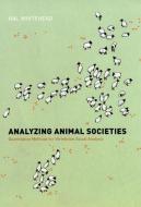 Analyzing Animal Societies di Hal Whitehead edito da The University of Chicago Press