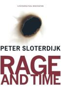 Rage and Time di Peter Sloterdijk edito da Columbia University Press