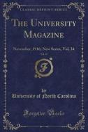 The University Magazine, Vol. 47 di University Of North Carolina edito da Forgotten Books