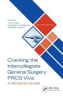 Cracking The Intercollegiate General Surgery Frcs Viva, 2e edito da Taylor & Francis Ltd