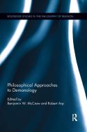 Philosophical Approaches To Demonology edito da Taylor & Francis Ltd