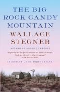 The Big Rock Candy Mountain di Wallace Stegner edito da Knopf Doubleday Publishing Group