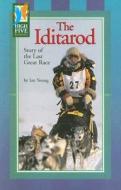 The Iditarod: Story of the Last Great Race di Ian Young edito da Red Bricklearning