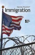 Immigration edito da Greenhaven Press