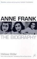 Anne Frank di Melissa Muller edito da Bloomsbury Publishing Plc