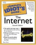 The Complete Idiot\'s Guide To The Internet di Peter Kent edito da Alpha Books