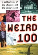 The Weird 100 di Stephen J. Spignesi edito da Citadel Press Inc.,u.s.
