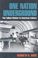 One Nation Underground di Kenneth D. Rose edito da NYU Press