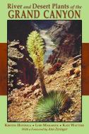 River and Desert Plants of the Grand Canyon di Kristin Huisinga, Lori Makarick, Kate Watters edito da MOUNTAIN PR