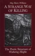 A Strange Way of Killing di Meg Harris Williams edito da Karnac Books