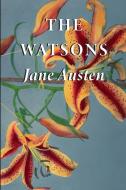 The Watsons di Jane Austen edito da Lulu.com