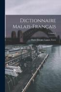 Dictionnaire Malais-Français; Volume 2 di Pierre Étienne Lazare Favre edito da LEGARE STREET PR