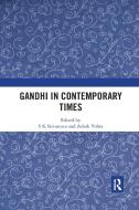 Gandhi In Contemporary Times edito da Taylor & Francis Ltd