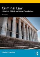 Criminal Law di Charles P. Nemeth edito da Taylor & Francis Ltd