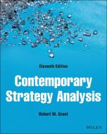 Contemporary Strategy Analysis di Robert M. Grant edito da WILEY