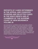 Reports Of Cases Determined In The Appea di New Brunswick Supreme Court edito da Rarebooksclub.com