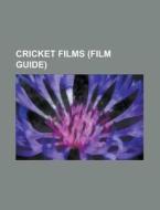 List Of Films Based On Sports Books, Lagaan, Chennai 600028, Hattrick, Cricket In Film And Television, Victory di Source Wikipedia edito da General Books Llc