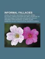 Informal Fallacies: No True Scotsman, Bl di Books Llc edito da Books LLC, Wiki Series