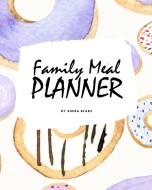 Family Meal Planner 8x10 Softcover Log di SHEBA BLAKE edito da Lightning Source Uk Ltd