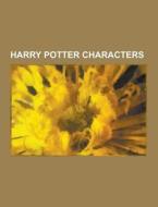 Harry Potter Characters di Source Wikipedia edito da University-press.org